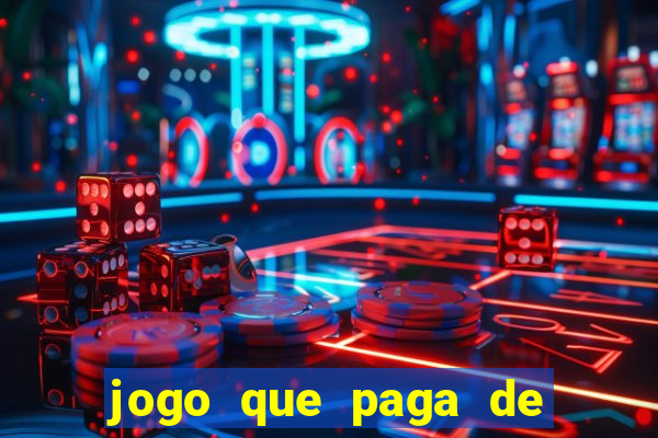 jogo que paga de verdade no pix sem depositar nada